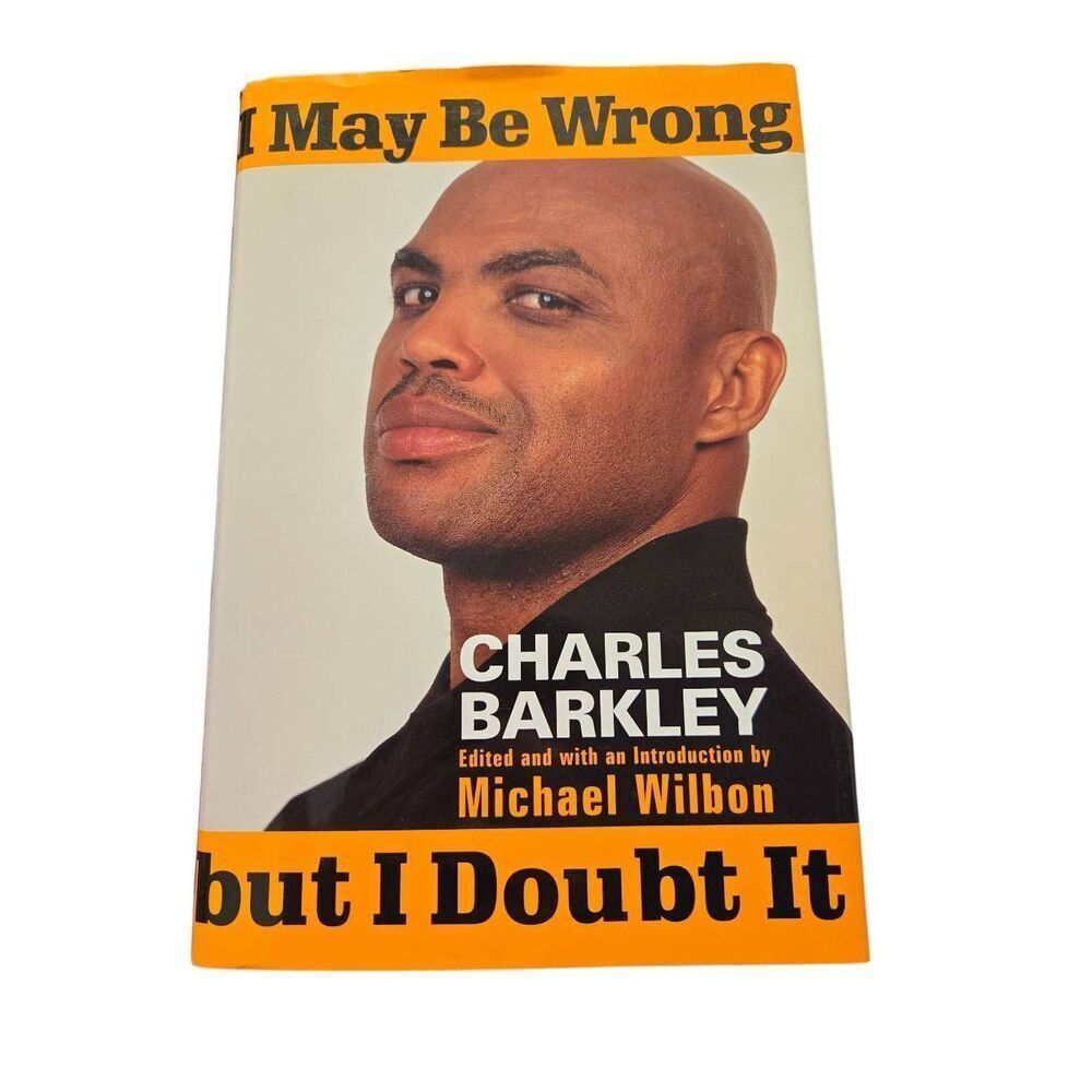 I may be wrong but I doubt it by Charles Barkley - random house books - isbn 037